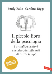 Emily Ralls, Caroline Riggs & Caroline Riggs — Il piccolo libro della psicologia