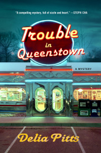 Delia Pitts — Trouble in Queenstown