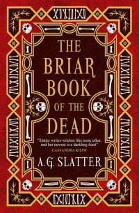 A. G. Slatter — The Briar Book of the Dead