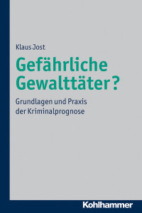 Klaus Jost; — Gefhrliche Gewalttter?