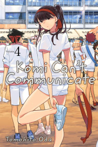Tomohito Oda — Komi Can’t Communicate, Vol. 4