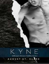 August St. Clare — Kyne: Millionaire Monster Daddies Book Three