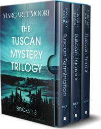 Margaret Moore — The Tuscan Mystery Trilogy