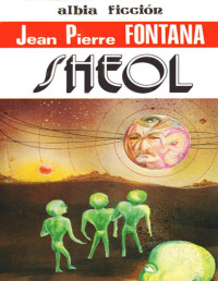 Jean Pierre Fontana [Jean Pierre Fontana] — Sheol