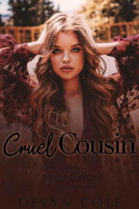 Devyn Cole — Cruel Cousin: A Steamy, Badboy Romance Story