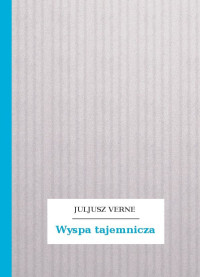 Juljusz Verne — Wyspa tajemnicza