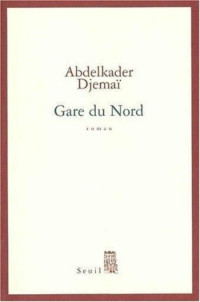 Djemai Abdelkader [Djemai Abdelkader] — Gare du Nord