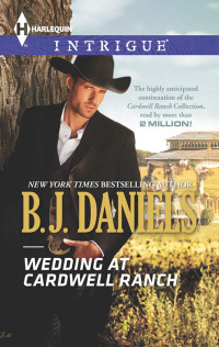 B.J. Daniels — [Cardwell Ranch 06] - [Cardwell Cousins 02] - Wedding at Cardwell Ranch