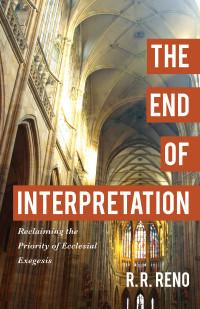 Reno, R. R.; — The End of Interpretation