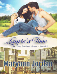 Maryann Jordan [Jordan, Maryann] — Laurie's Time (The Fairfield Series)