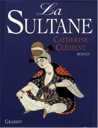 Clément Catherine — La sultane