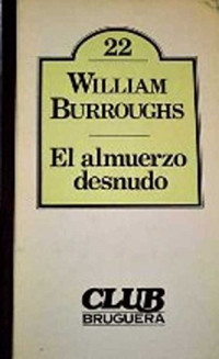 William S. Burroughs — El almuerzo desnudo