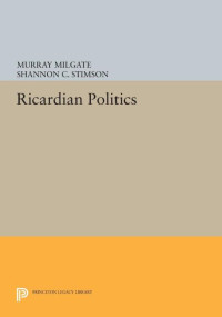 Murray Milgate — Ricardian Politics