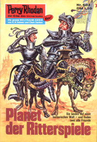 H. G. Ewers — [Perry Rhodan 0603] • Planet der Ritterspiele