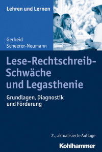 Gerheid Scheerer-Neumann — Lese-Rechtschreib-Schwäche und Legasthenie