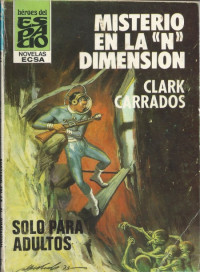 Clark Carrados — Misterio en la «N» dimensión
