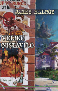 James Ellroy — Veliko nistavilo