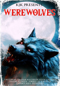 Kevin J. Kennedy — Werewolves