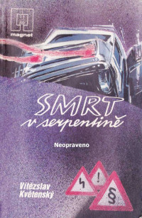 Magnet — 101.Smrt v serpentině