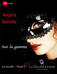 Angela Behelle — Société 07 - Sur la gamme - Angela Behelle