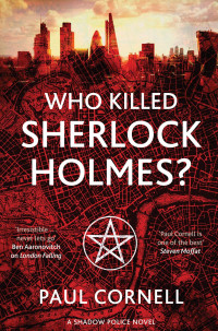 Paul Cornell — Who Killed Sherlock Holmes?