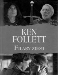 FOLLETT KEN — Filary Ziemi tom III