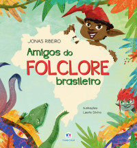 Jonas Ribeiro — Amigos do folclore brasileiro