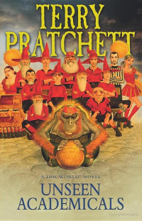 Terry Pratchett — Unseen Academicals