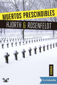 Michael Hjorth & Hans Rosenfeldt — Muertos prescindibles