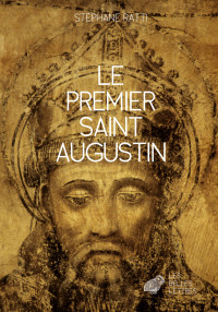 Le premier Saint Augustin — Stéphane Ratti