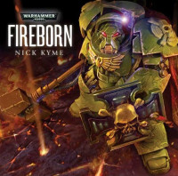 Nick Kyme — Fireborn