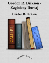 Gordon R. Dickson — Gordon R. Dickson - Zaginiony Dorsaj