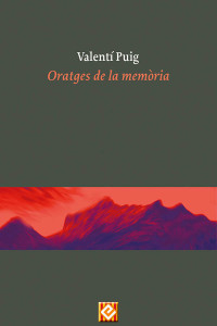 Valentí Puig — Oratges de la memòria