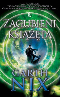 Garth Nix — Zagubieni książęta