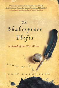 Eric Rasmussen — The Shakespeare Thefts