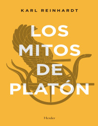 Karl Reinhardt — Los Mitos de Platón