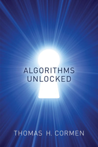 Cormen, Thomas H. — Algorithms Unlocked