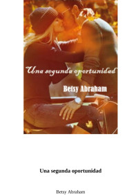 Betsy Abraham — Una segunda oportunidad