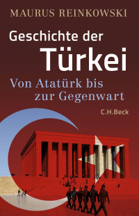 Maurus Reinkowski; — Geschichte der Trkei