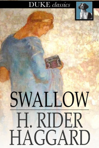 H. Rider Haggard — Swallow