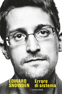 Edward Snowden — Errore di sistema