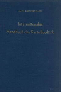 Georg Jahn — Internationales Handbuch der Kartellpolitik