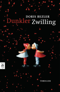 Bezler, Doris — Dunkler Zwilling