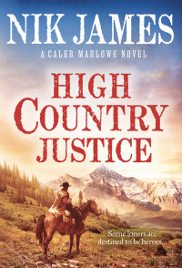 Nik James — High Country Justice