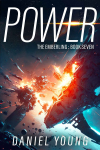 Young, Daniel — Power (The Emberling Book 7)