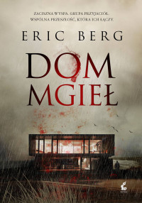 Eric Berg — Dom mgieł