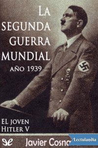 Javier Cosnava — La segunda guerra mundial, año 1939