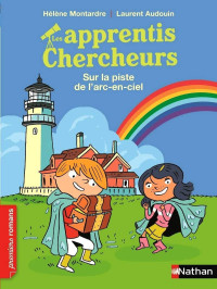 Hélène Montardre — Les apprentis chercheurs, Tome 1 - Sur la piste de l'arc-en-ciel