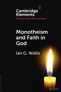 Ian G. Wallis — Monotheism and Faith in God