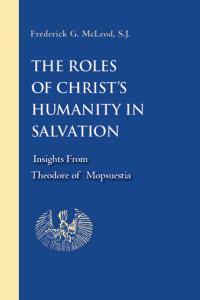 McLeod, Frederick G. — The Roles of Christ's Humanity in Salvation